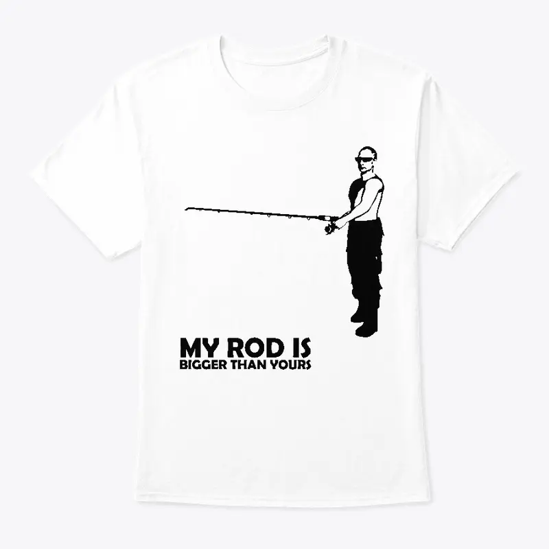 My Rod is Bigger than Yours